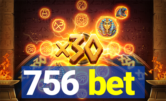 756 bet